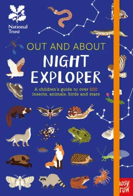 National Trust: Out and About Night Explorer : A children's guide to over 100 insects, animals, birds and stars